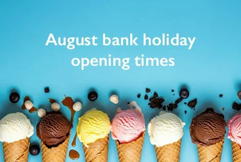 August Bank Holiday Opening Times